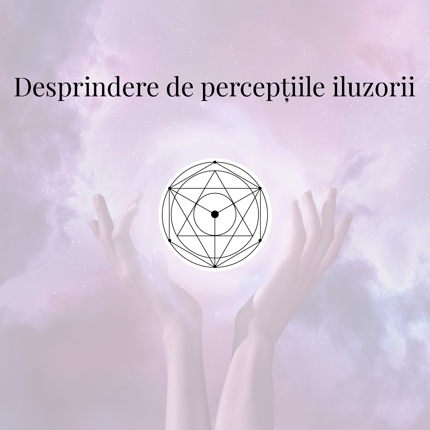Desprindere de percepțiile iluzorii